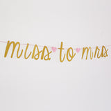 MISS TO MRS Banner, Gold Glitter Banner, bachelorette banner,engagement party decor,bridal shower decor