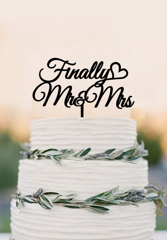 Wedding Cake Topper, Mr and Mrs, Finally Topper,, Wedding Heart Topper Finally Mr and Mrs