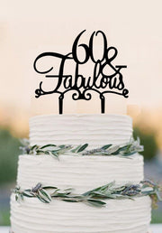 60 Cake Topper FABULOUS / 60th Birthday Cake Topper /Wedding Cake Topper/Sixtieth Birthday Cake Topper