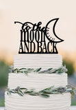 To The Moon And Back Wedding Cake Topper,romantic wedding cake topper with Initial cake topper