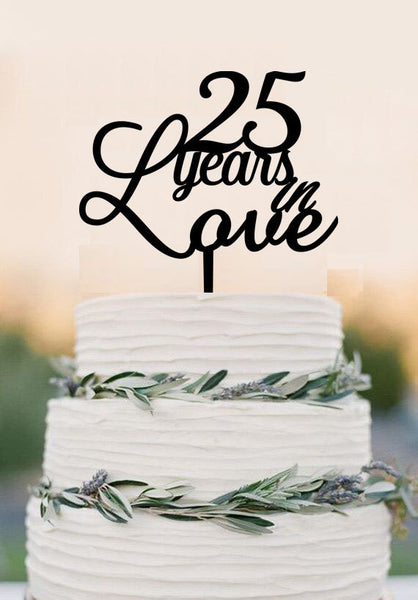 Anniversary Cake Topper 25 Years in Love Acrylic Cake Topper